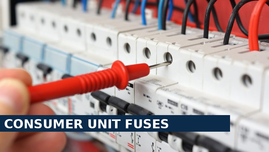 Consumer unit fuses Whitechapel